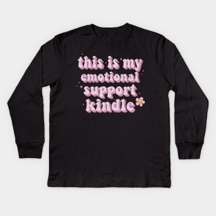 This is my Emotional Support Kindle Pink Book Lover Sticker Bookish Book Aesthetic Booktok Gift Journal Stickers Reading Present Smut Library Spicy Reader Read Kids Long Sleeve T-Shirt